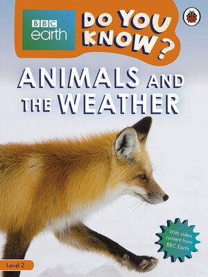 cover image of Do You Know? Level 2 – BBC Earth Animals and the Weather